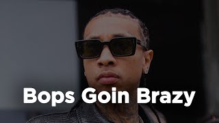 Tyga Bops Goin Brazy 1 hour straight [upl. by Konstance]