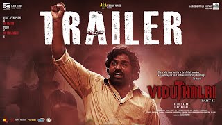 Viduthalai Part 2  Official Trailer  Vetri Maaran  Vijay Sethupathi  Ilayaraaja  Soori [upl. by Ocire729]