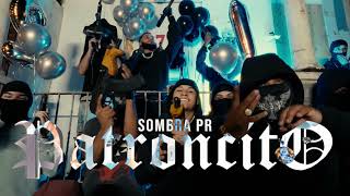 SOMBRA PR  PATRONCITO Official Video [upl. by Neri]