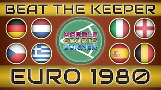 Euro 1980  Beat The Keeper  Marble Race [upl. by Yekciv207]