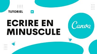 Comment ecrire en minuscule sur Canva [upl. by Ordnagela]