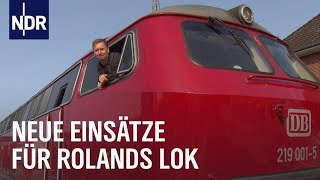 Neue Einsätze für Roland und seine Lok  Die Nordreportage  NDR Doku [upl. by Ignatius]