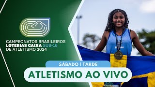 CAMPEONATO BRASILEIRO LOTERIAS CAIXA SUB16 DE ATLETISMO  4ª ETAPA  AO VIVO [upl. by Nayk]