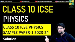 Class 10 ICSE Physics Sample Paper 1 202324 [upl. by Pals]