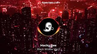 Macky Gee Black Widow Vip 2 Bass Boosted [upl. by Litta]