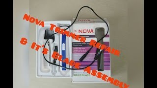 NOVA trimmer repair and Blade assembly [upl. by Ycat]