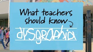 Supporting Students With Dysgraphia [upl. by Rabma796]