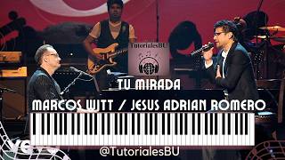 Tu Mirada Marcos Witt ft Jesus Adrian RomeroTutorial Pianoquotacordes y melodiaquotFACILPrincipiante [upl. by Terencio]