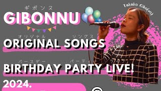 GIBONNU ORIGINAL SONGS BIRTHDAY PARTY LIVE 2024 ② 20240519日MODS [upl. by Eizzil165]