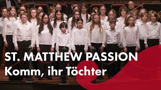 Bach Komm ihr TĂśchter  Ivan Fischer Cantemus Choir National Kinderkoor Budapest Festival Orch [upl. by Drolyag]