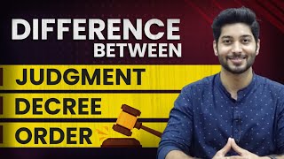 Difference between Judgment Decree and Order  Civil Procedure Code [upl. by Stiegler]