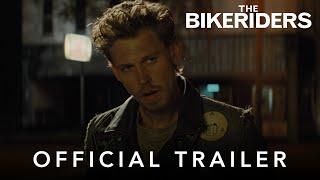 The Bikeriders  Official Trailer  In Cinemas Soon [upl. by Materse265]