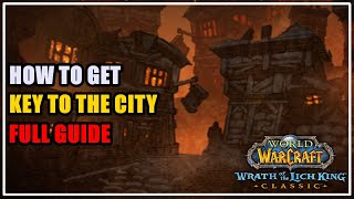 How to get Key to the City WoW [upl. by Hitchcock]