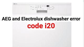 AEG and Electrolux dishwasher error code i20 [upl. by Nallak]