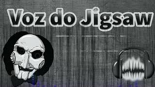 Voz JigSaw Vinheta Editável  Jogos Mortais [upl. by Noyar194]