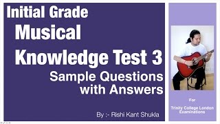 Initial Grade  Musical Knowledge Questions with Answers  Test 3 [upl. by Alten82]