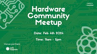 Hardware Meetup Feb 2024 ITM Andheri [upl. by Fiona]