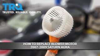 How to Replace Blower Motor 20072009 Saturn Aura [upl. by Clarinda808]