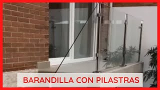 ✔️ Barandilla con Pilastras y Vidrio Laminado 55 en Majadahonda  CRISTALIUMCOM [upl. by Asiuol667]