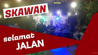 Tipe X  Selamat Jalan Cover Skawan Band  LIVE KOPINAN24 JEPARA [upl. by Lyn505]