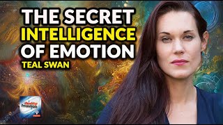 Teal Swan The Secret Intelligence Of Emotion [upl. by Nalek21]