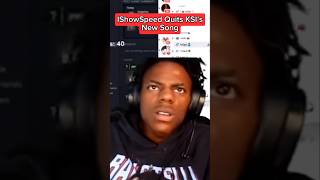 IShowSpeed quits KSI’s new song [upl. by Bess]