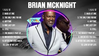 Brian McKnight Mix Top Hits Full Album ▶️ Full Album ▶️ Best 10 Hits Playlist [upl. by Eilzel277]