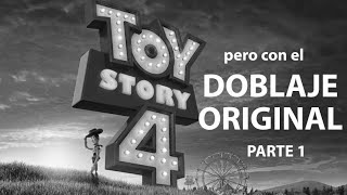 TOY STORY 4  Con las voces originales Pt 1 Montaje [upl. by Ahsinyt]