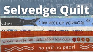 How I Make a Quilt From Selvedges [upl. by Yrogreg]