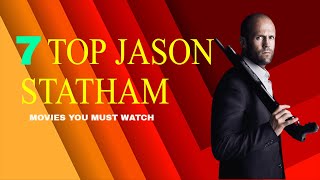 7 Mustwatch Jason Statham Films [upl. by Adnalra889]