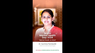 World Mental Health Day 2024  Dr Sumina  Psychologist  Ahalia Ayurveda Medical College Hospital [upl. by Kcirdneh]