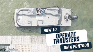 How to Operate Thrusters on a Pontoon Boat [upl. by Assirhc58]