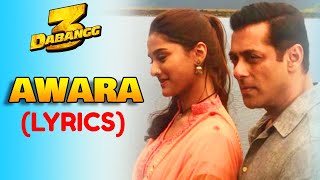 Dabangg 3  Awara Dil Mera Full Song with Lyrics  Salman Khan  New Melody Song 2019 [upl. by Hebe]