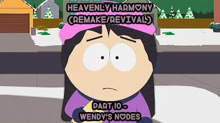 quotHeavenly Harmonyquot Part 10  Wendys nodes [upl. by Anaele]