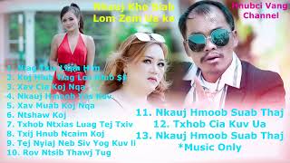 Nkauj Kho Siab Lom Zem Ua keMix Collections Songs audio audiosong 2024 [upl. by Oidacra5]