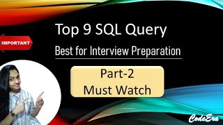 PART 2  Top 9 SQL queries for interview  SQL Tutorial  Advance Interview Question [upl. by Packer]