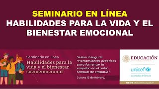 Habilidades para la vida y el bienestar socioemocional Seminario SEP [upl. by Windsor]