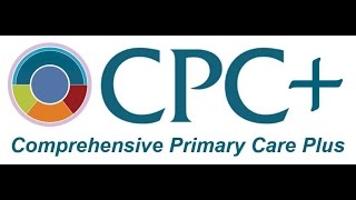 Comprehensive Primary Care Plus CPC Care Delivery Transformation [upl. by Mendelsohn293]