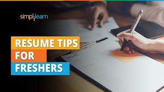 Resume Tips For Freshers  How To Write A Resume   Best Resume Format  Simplilearn [upl. by Goody]