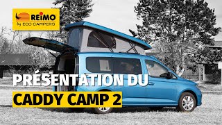 PRÉSENTATION DU CADDY CAMP 2  REIMO by ECO CAMPERS [upl. by Braynard929]