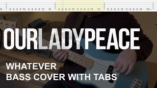 Our Lady Peace  Whatever Bass Cover with Tabs [upl. by Taran320]