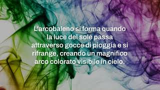 Arcobaleno colori caratteristiche e curiosità [upl. by Frame]