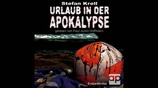 Urlaub in der Apokalypse 1 Teil 1  Hörbuch Postapokalyptischer Komplettes [upl. by Nevear995]