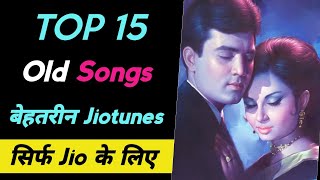 Top 15 Best old Jio caller tune Song  old Caller tune Songs  Old Jio tune  old caller tune [upl. by Nile]