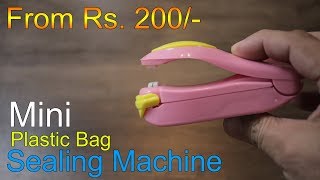 Household Plastic bag Mini Heat Sealing Machine for just Rs 200 to 300 [upl. by Hampton961]