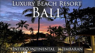 InterContinental Bali Resort Tour amp Review One Of The Most Luxurious Resorts In Jimbaran Bali 🇮🇩 [upl. by Eleumas889]