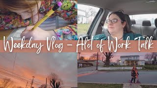 Weekday Vlog  Alot of Work Talk [upl. by Ellerihs]