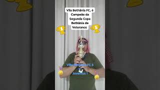 Villa Bethânia FC é Campeão da Segunda Copa Bethânia de Veteranos de 2024 [upl. by Nadaha209]