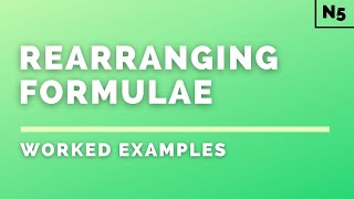 National 5 Physics  Introduction  Rearranging Formulae  WORKED EXAMPLES [upl. by Eerb]