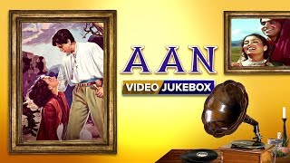 Aan HD  All Songs Jukebox  Dilip Kumar Nimmi amp Nadira  Superhit Bollywoood Retro Song [upl. by Cordey553]